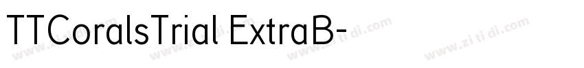 TTCoralsTrial ExtraB字体转换